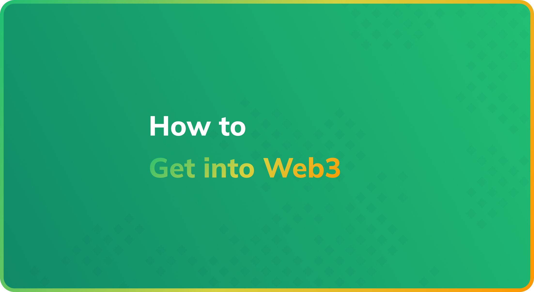 Getting into web3 is easy